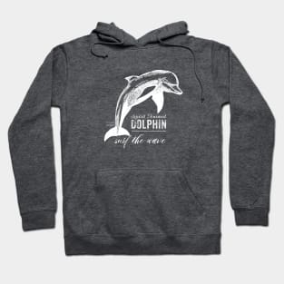 Spirit animal - Dolphin - white Hoodie